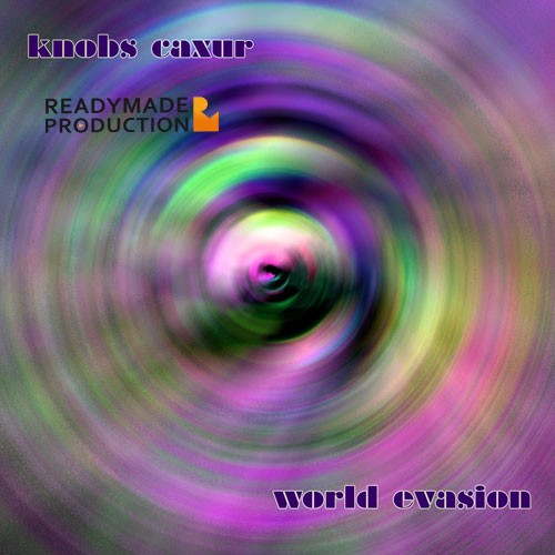 Knobs Caxur-World Evasion